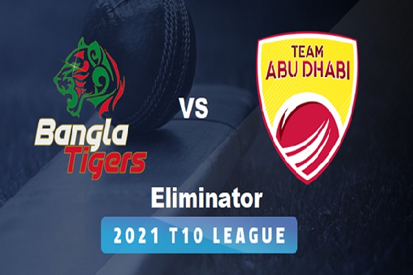 Abu Dhabi T10 League 2021: Team Abu Dhabi vs. Bangla Tigers, Eliminator